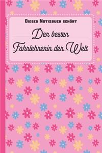 Dieses Notizbuch gehört der besten Fahrlehrerin der Welt