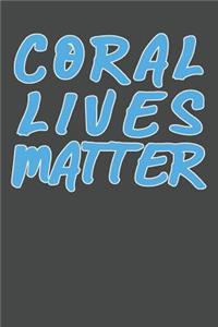 Coral Lives Matter