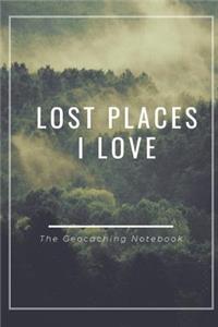 Lost Places I Love