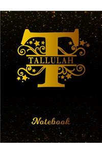 Tallulah Notebook: Letter T Personalized First Name Personal Writing Notepad Journal Black Gold Glitter Pattern Effect Cover College Ruled Lined Paper for Journalists 