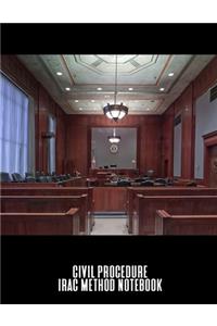 Civil Procedure IRAC Method Notebook