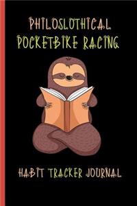 Philoslothical Pocketbike Racing Habit Tracker Journal