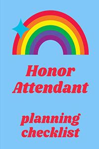 Honor Attendant Planning Checklist