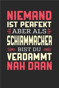 Niemand Ist Perfekt Aber ALS Schirmmacher Bist Du Verdammt Nah Dran