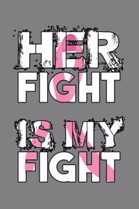 Her Fight Is My Fight