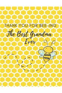 Thank You for Bee-ing The Best Grandma Ever