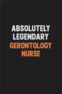 Absolutely Legendary Gerontology nurse