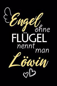 Engel Ohne Flügel Nennt Man Löwin