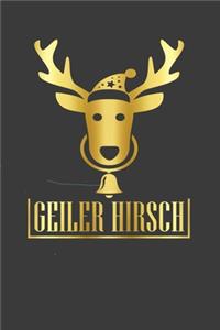 Geiler Hirsch