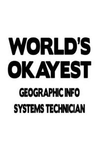 World's Okayest Geographic Info Systems Technician