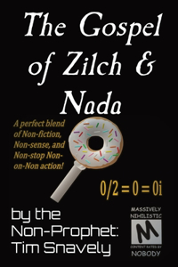 Gospel of Zilch & Nada