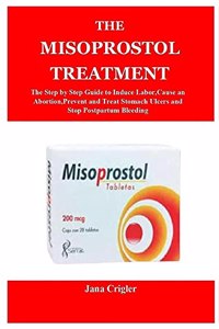 The Misoprostol Treatment