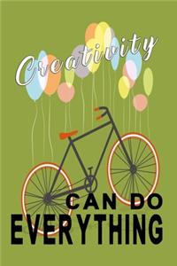 Creativity can do everything