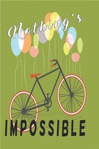 Nothing's impossible: Motivation notebook with bike