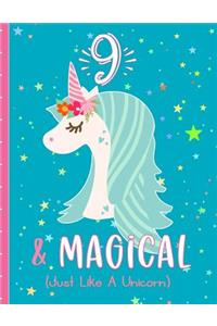 9 & Magical (Just Like a Unicorn)