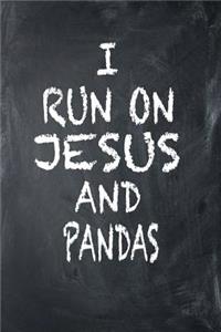 I Run on Jesus and Pandas