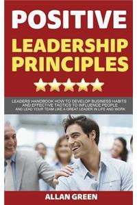 Positive Leadership Principles
