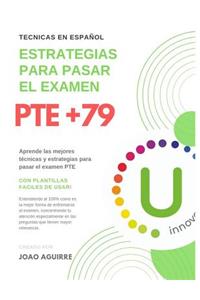 PTE +79 Estrategias para pasar el examen