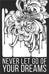 Never Let Go of Your Dreams