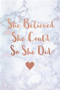 She Believed She Could So She Did