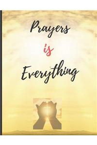 Prayers Is Everything