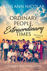 Ordinary People, Extraordinary Times: A Memoir of One Citizen Diplomat