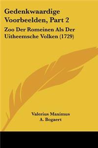 Gedenkwaardige Voorbeelden, Part 2