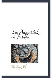 Ein Augenblick Im Paradies
