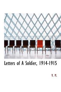 Letters of a Soldier, 1914-1915