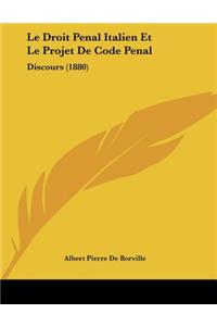 Le Droit Penal Italien Et Le Projet De Code Penal