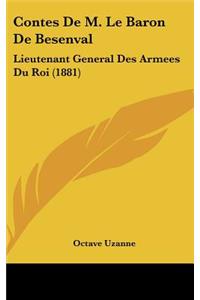 Contes De M. Le Baron De Besenval: Lieutenant General Des Armees Du Roi (1881)