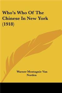 Who's Who Of The Chinese In New York (1918)