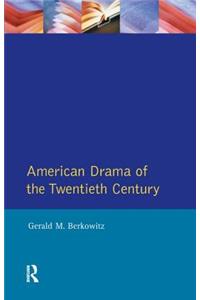 American Drama of the Twentieth Century