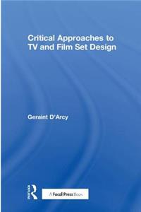 Critical Approaches to TV and Film Set Design