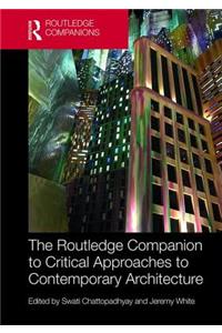 Routledge Companion to Critical Approaches to Contemporary Architecture