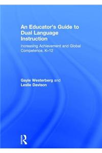 Educator's Guide to Dual Language Instruction