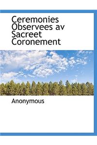 Ceremonies Observees AV Sacreet Coronement