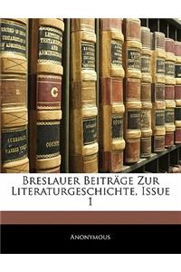 Breslauer Beitrage Zur Literaturgeschichte, Issue 1