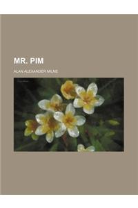 Mr. Pim