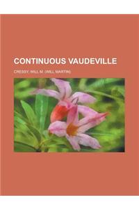Continuous Vaudeville