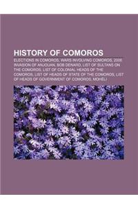 History of Comoros: Elections in Comoros, Wars Involving Comoros, 2008 Invasion of Anjouan, Bob Denard, List of Sultans on the Comoros