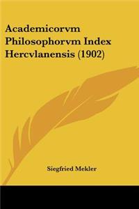 Academicorvm Philosophorvm Index Hercvlanensis (1902)