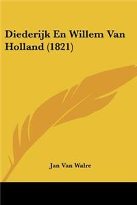 Diederijk En Willem Van Holland (1821)