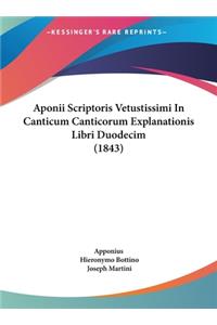 Aponii Scriptoris Vetustissimi in Canticum Canticorum Explanationis Libri Duodecim (1843)