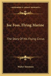 Joe Foss, Flying Marine