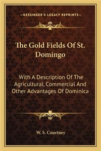 The Gold Fields Of St. Domingo