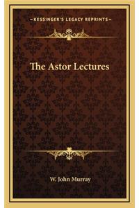 The Astor Lectures