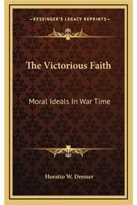 The Victorious Faith