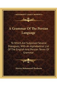 A Grammar Of The Persian Language