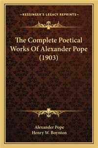 The Complete Poetical Works Of Alexander Pope (1903)